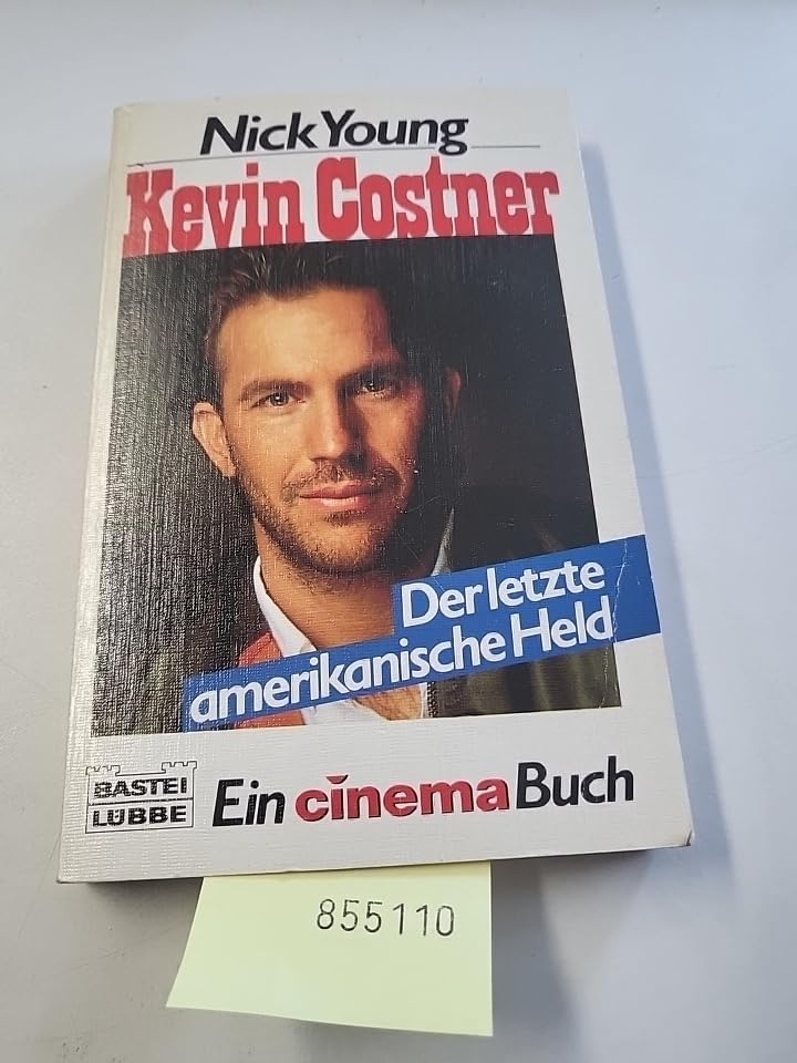 Kevin Costner: Der letzte amerikanische Held (Biographien. Bastei Lübbe Taschenbücher) Memories