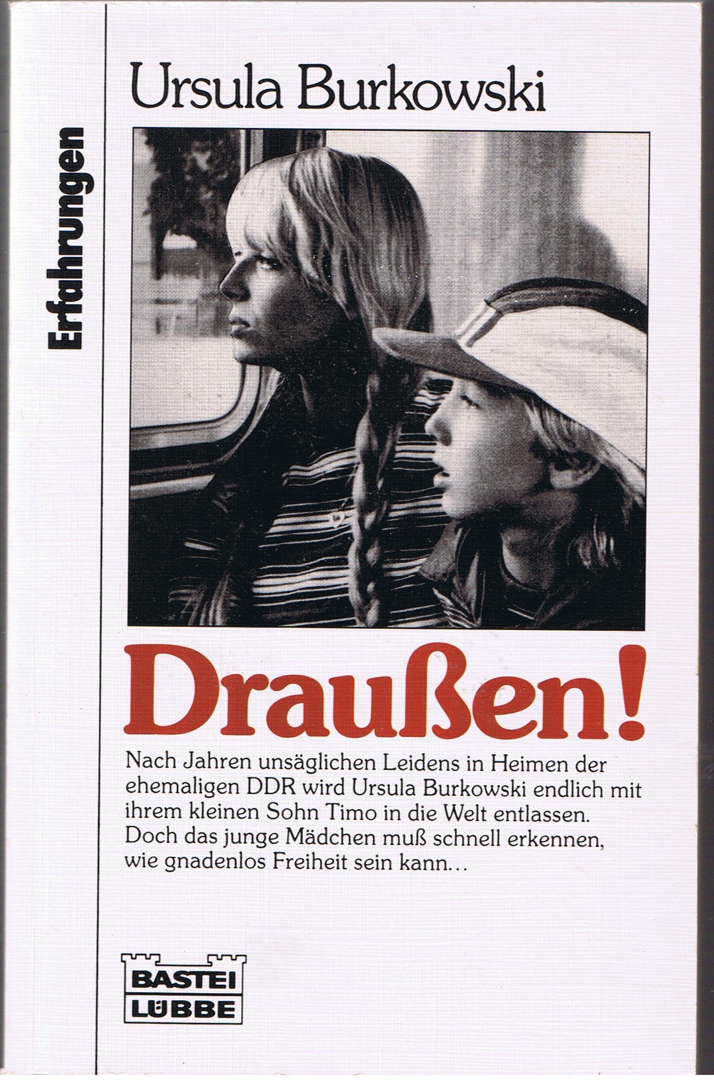 Draußen! (Erfahrungen. Bastei Lübbe Taschenbücher) Memories