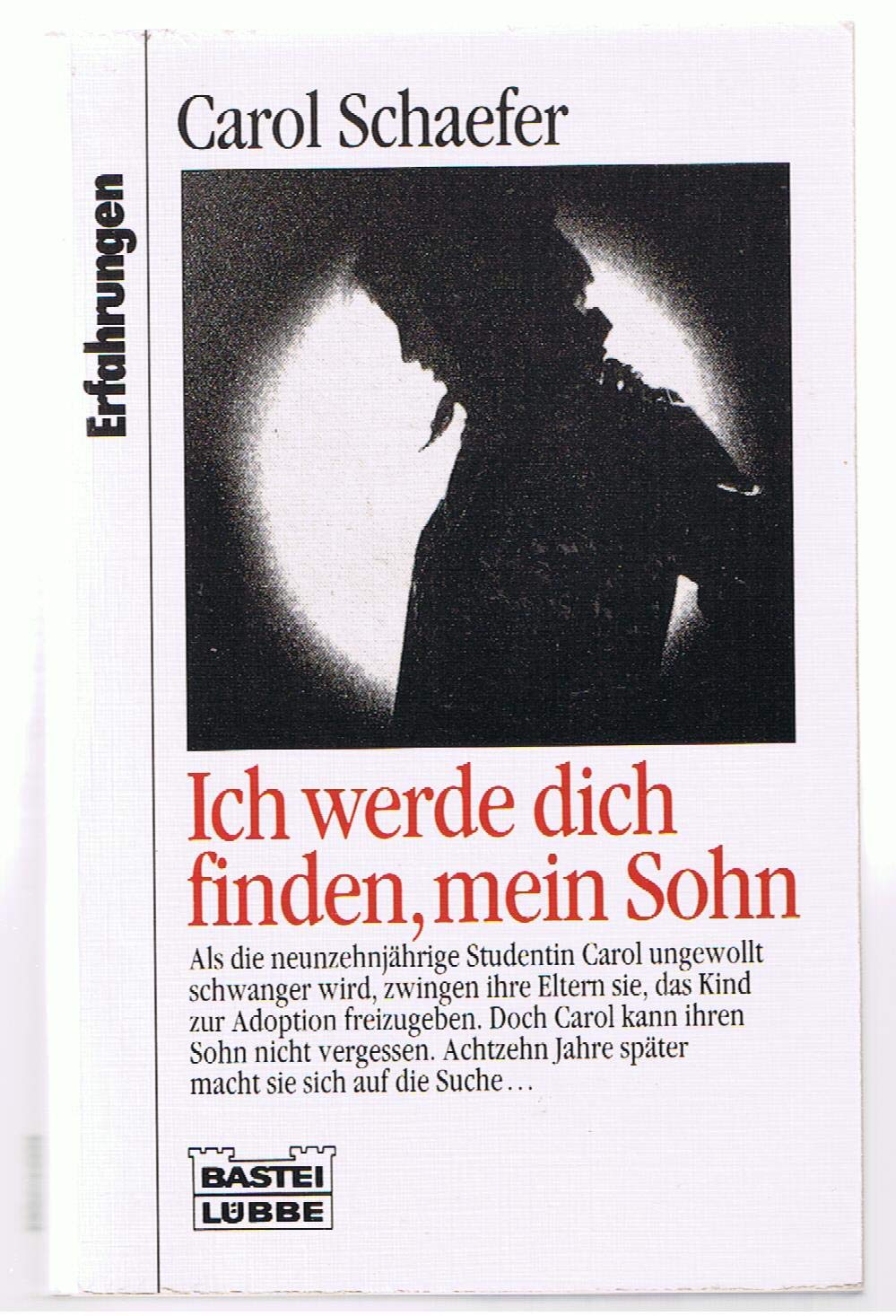Ich werde dich finden, mein Sohn (Erfahrungen. Bastei Lübbe Taschenbücher) Memories