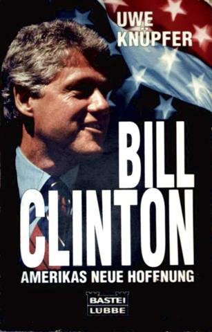 Bill Clinton (Biographien. Bastei Lübbe Taschenbücher) Memories