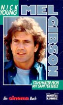 Mel Gibson (Biographien. Bastei Lübbe Taschenbücher) Memories