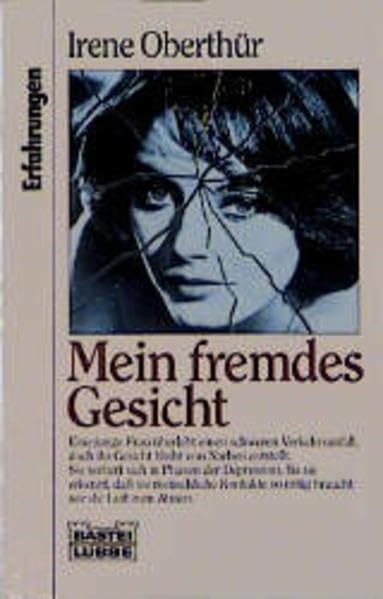 Mein fremdes Gesicht (Erfahrungen. Bastei Lübbe Taschenbücher) Memories