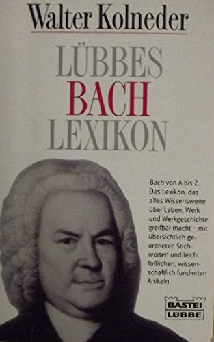 Lübbes Bach-Lexikon (Biographien. Bastei Lübbe Taschenbücher) Books