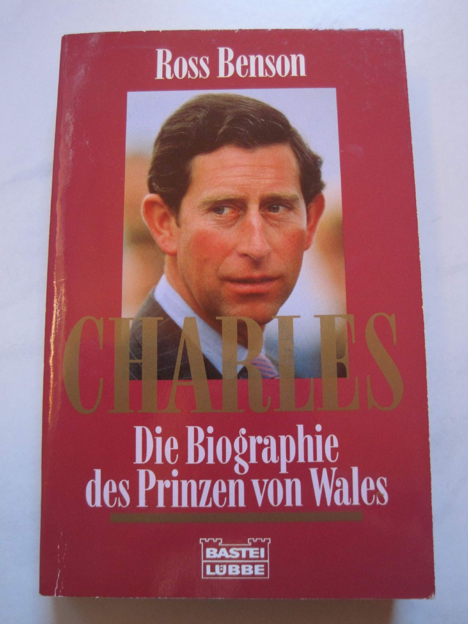 Charles (Biographien. Bastei Lübbe Taschenbücher) Politics & Society