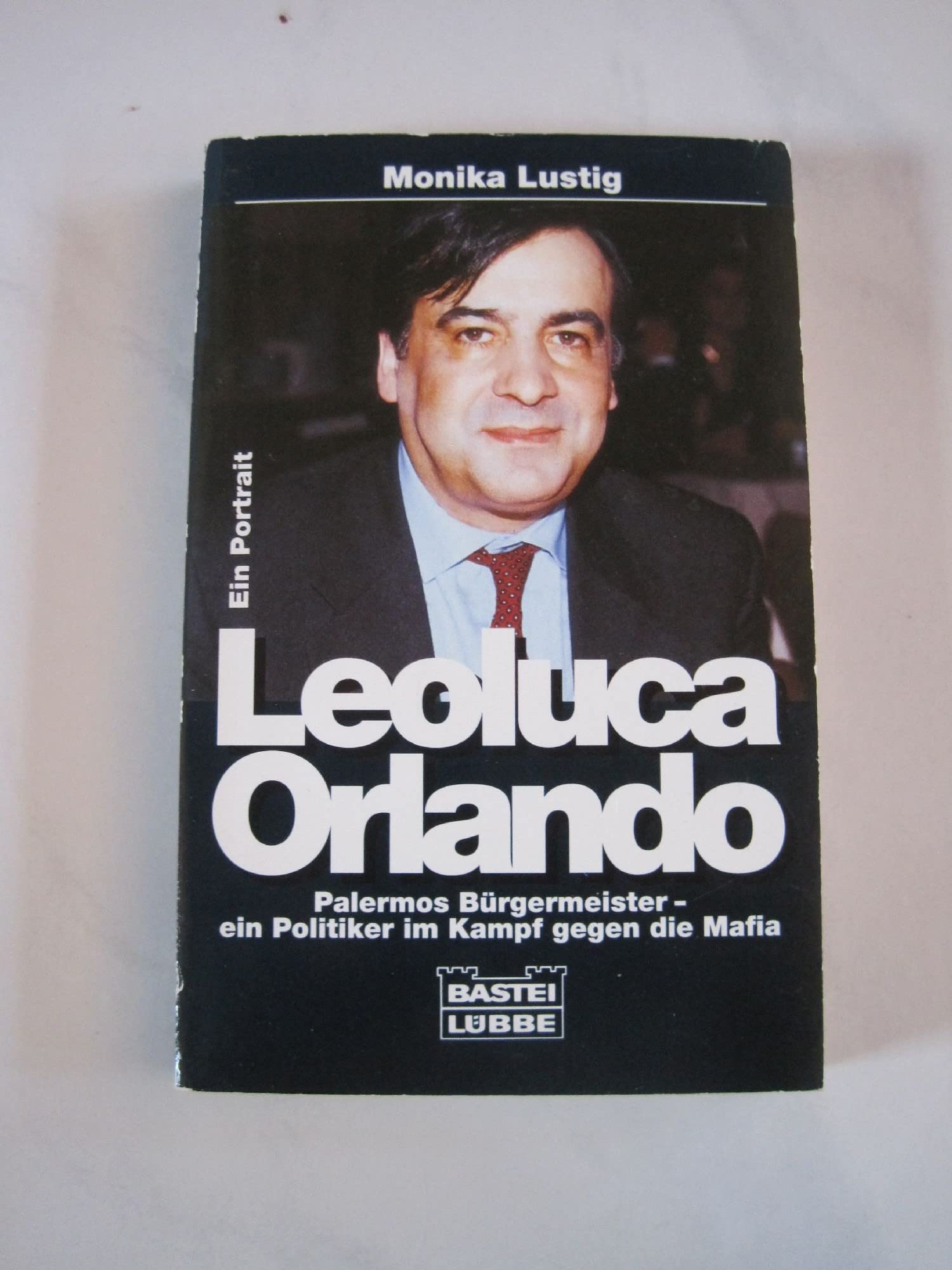 Leoluca Orlando (Biographien. Bastei Lübbe Taschenbücher) Politics & Society