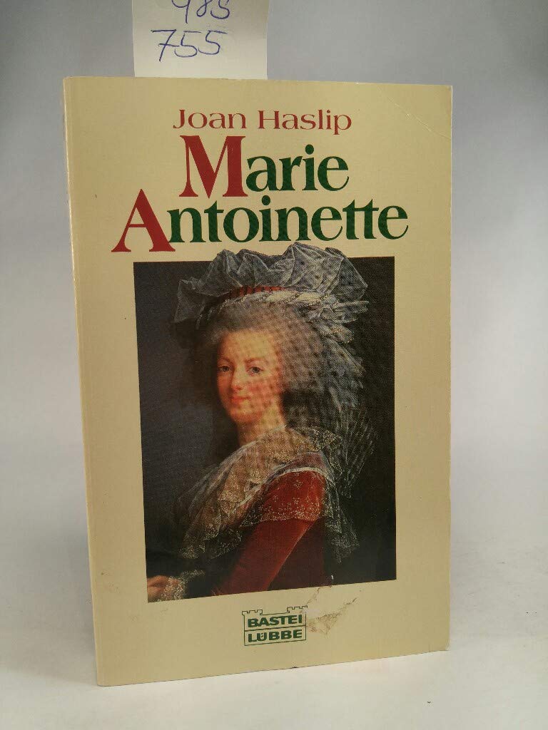 Marie Antoinette (Biographien. Bastei Lübbe Taschenbücher) Politics & Society