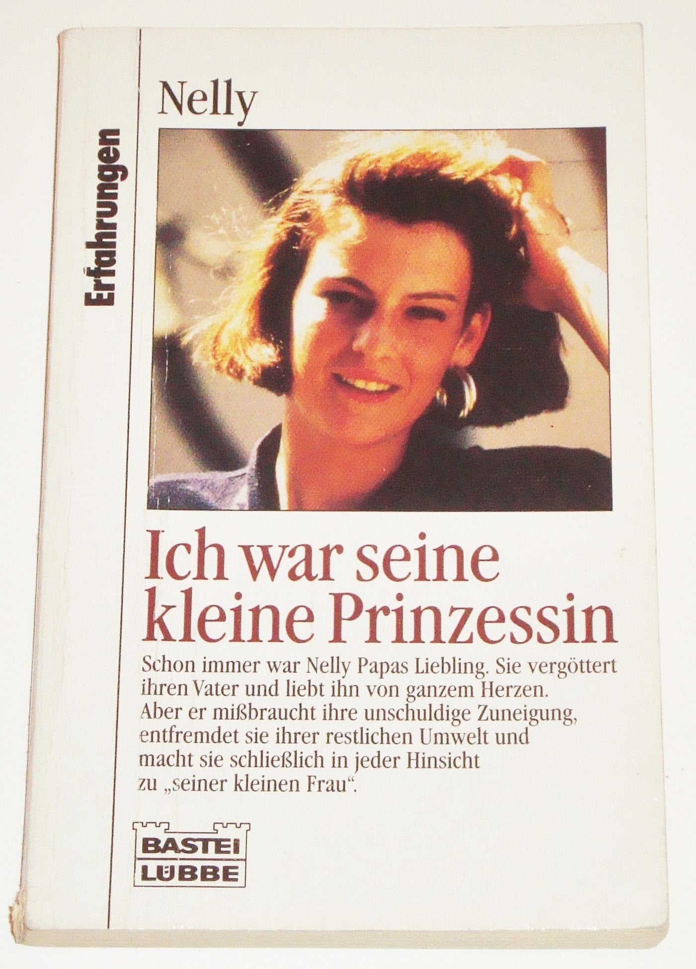 Ich war seine kleine Prinzessin (Erfahrungen. Bastei Lübbe Taschenbücher) Memories