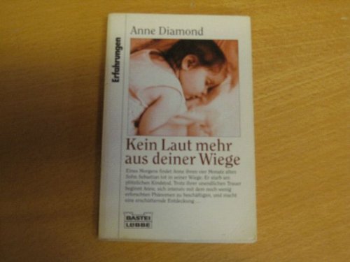 Kein Laut mehr aus deiner Wiege (Erfahrungen. Bastei Lübbe Taschenbücher) Memories