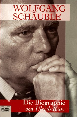 Wolfgang Schäuble (Sachbuch. Bastei Lübbe Taschenbücher) Politics & Society
