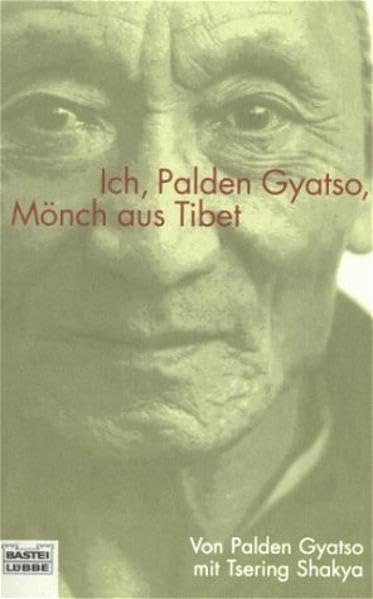 Ich, Palden Gyatso, Mönch aus Tibet (Biographien. Bastei Lübbe Taschenbücher) Memories
