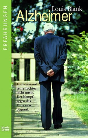 Alzheimer - Gegen das Vergessen (Erfahrungen. Bastei Lübbe Taschenbücher) Medicine