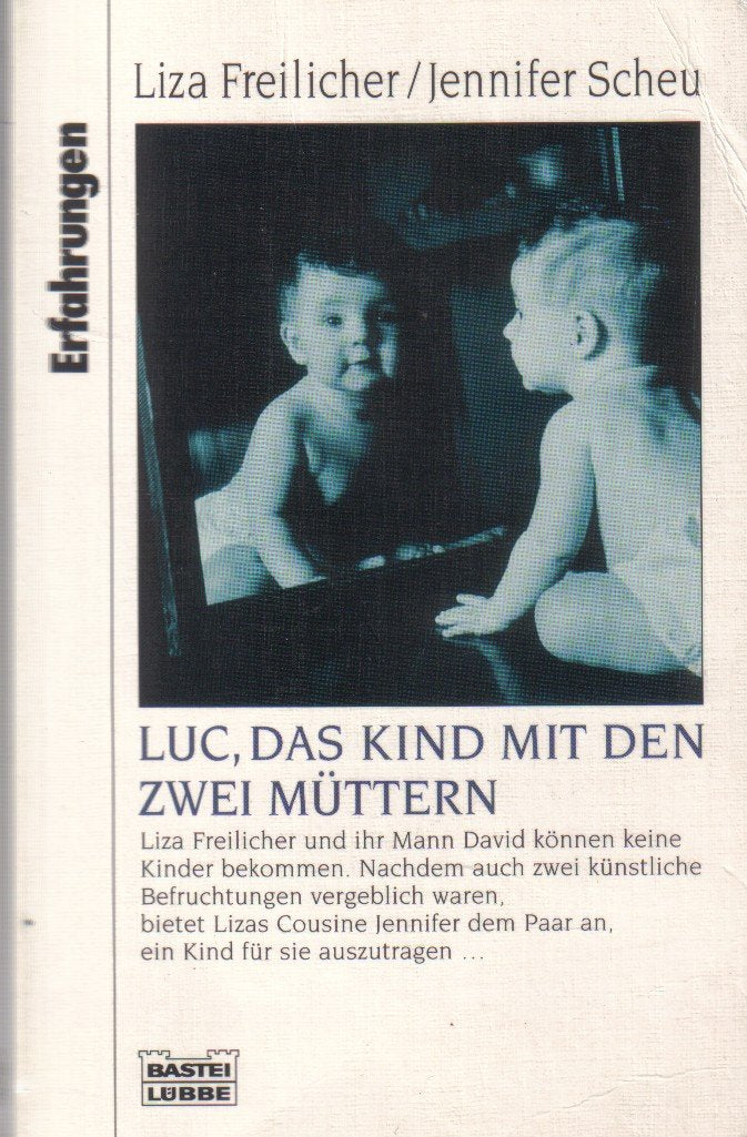 Luc, das Kind mit den zwei Müttern (Erfahrungen. Bastei Lübbe Taschenbücher) Personalities