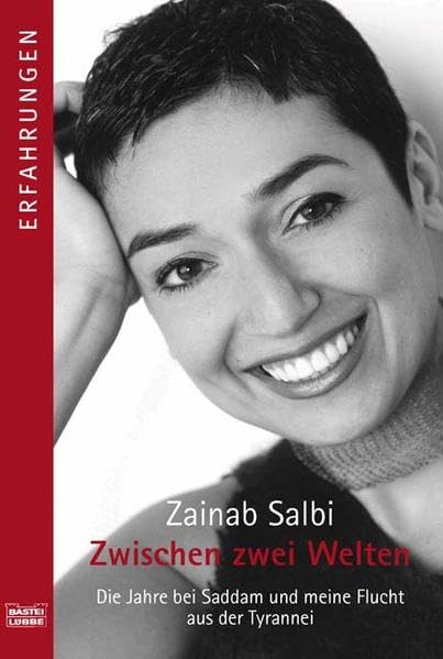 Zwischen zwei Welten: Die Jahre bei Saddam u. meine Flucht aus der Tyrannei (Erfahrungen. Bastei Lübbe Taschenbücher) Memories
