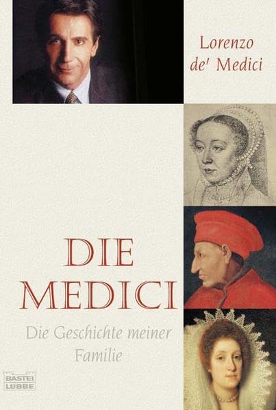 Die Medici: Die Geschichte meiner Familie (Biographien. Bastei Lübbe Taschenbücher) Memories