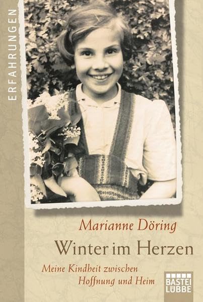 Winter im Herzen: Meine Kindheit zwischen Hoffnung und Heim Memories