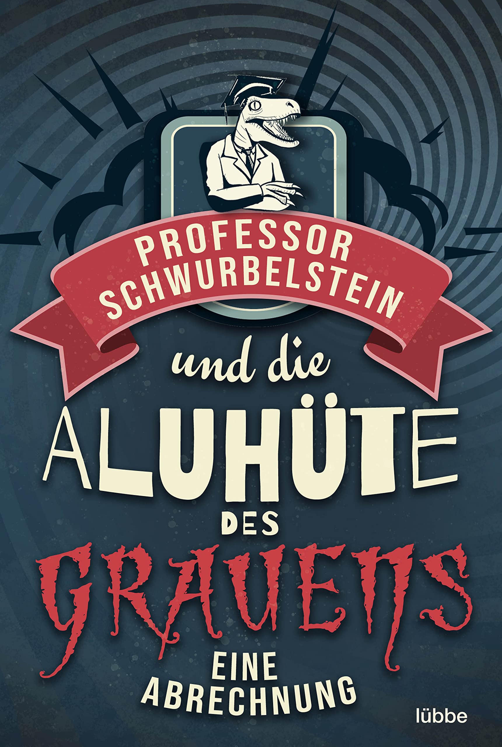 Professor Schwurbelstein und die Aluhüte des Grauens Media & Communication