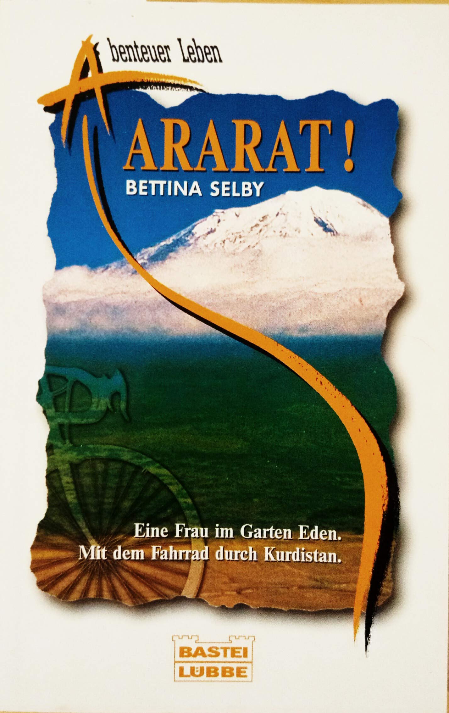 Ararat! Eine Frau im Garten Eden. Mit dem Fahrrad durch Kurdistan Travel