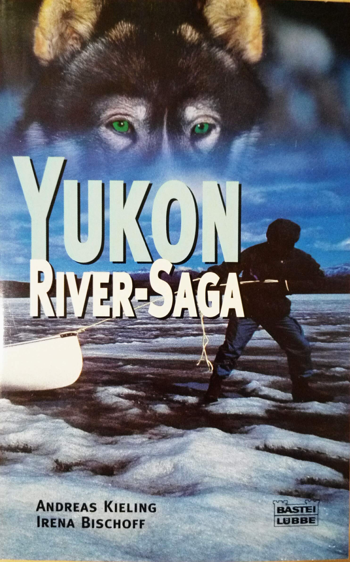 Yukon-River-Saga (Abenteuer Leben. Bastei Lübbe Taschenbücher) Travelogues