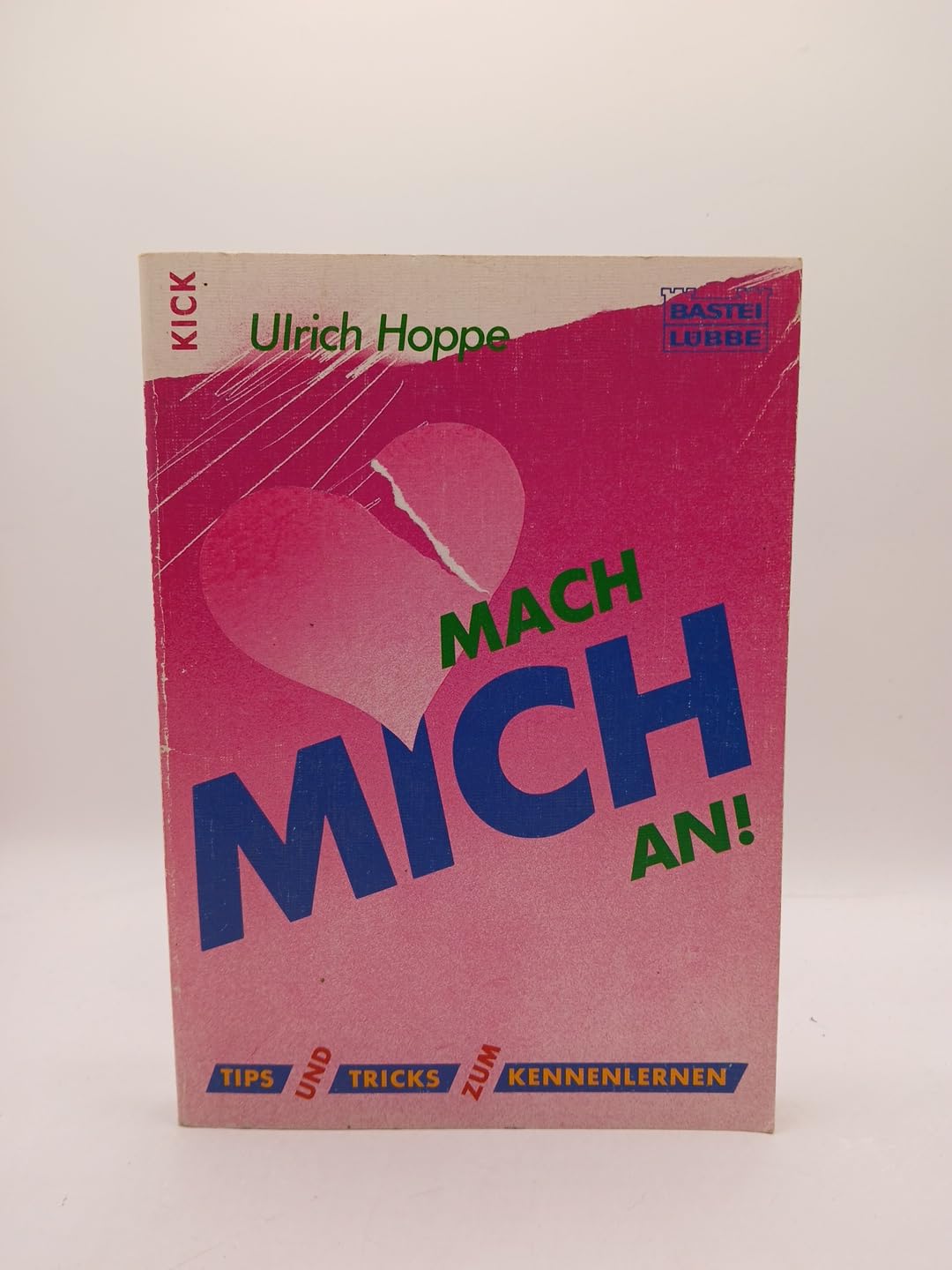 Mach mich an: Tips und Tricks zum Kennenlernen Social Sciences