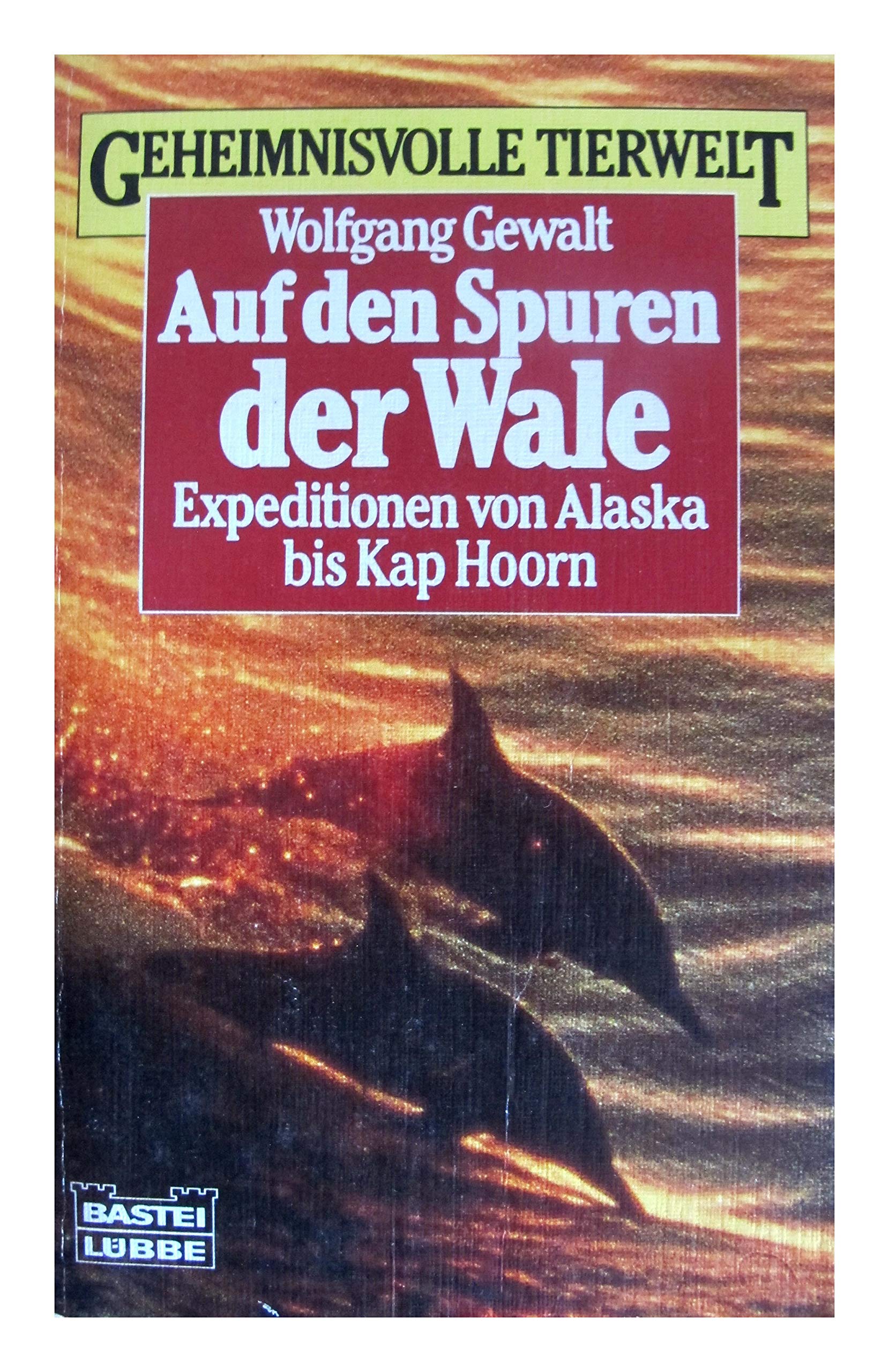 Auf den Spuren der Wale: Expedition von Alaska bis Kap Hoorn Travelogues