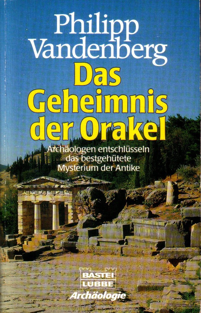 Das Geheimnis der Orakel (Geschichte. Bastei Lübbe Taschenbücher) Natural Sciences