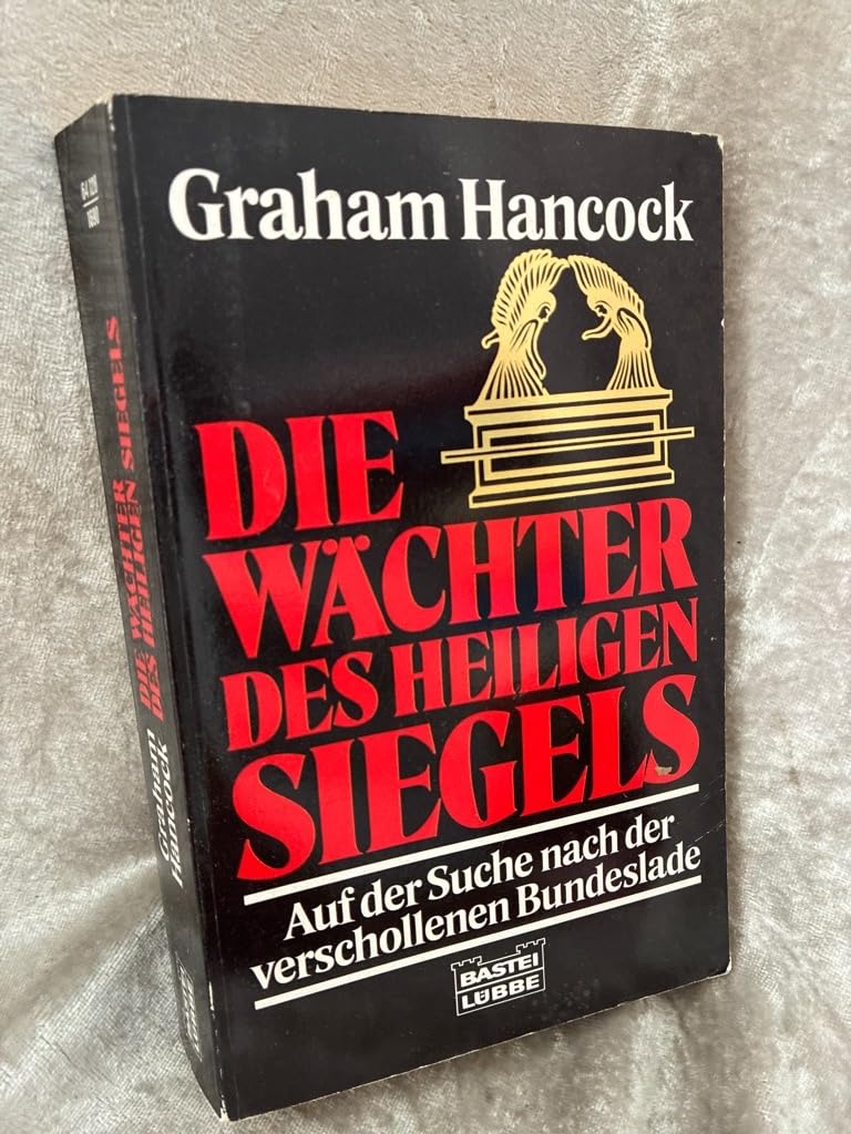 Die Wächter des heiligen Siegels (Sachbuch. Bastei Lübbe Taschenbücher) Memories
