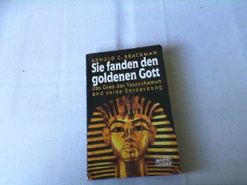 Sie fanden den goldenen Gott (Geschichte. Bastei Lübbe Taschenbücher) Books