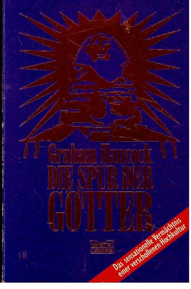 Die Spur der Götter (Sachbuch. Bastei Lübbe Taschenbücher) Politics & History
