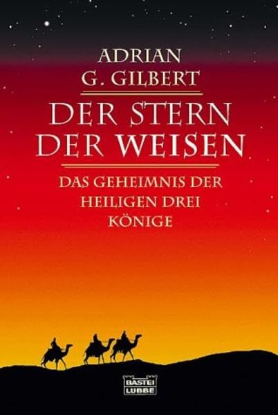 Der Stern der Weisen. Das Geheimnis der Heiligen Drei Könige. Religion & Esotericism