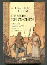 Die ersten Deutschen. Über das rätselhafte Volk der Germanen. Natural Sciences