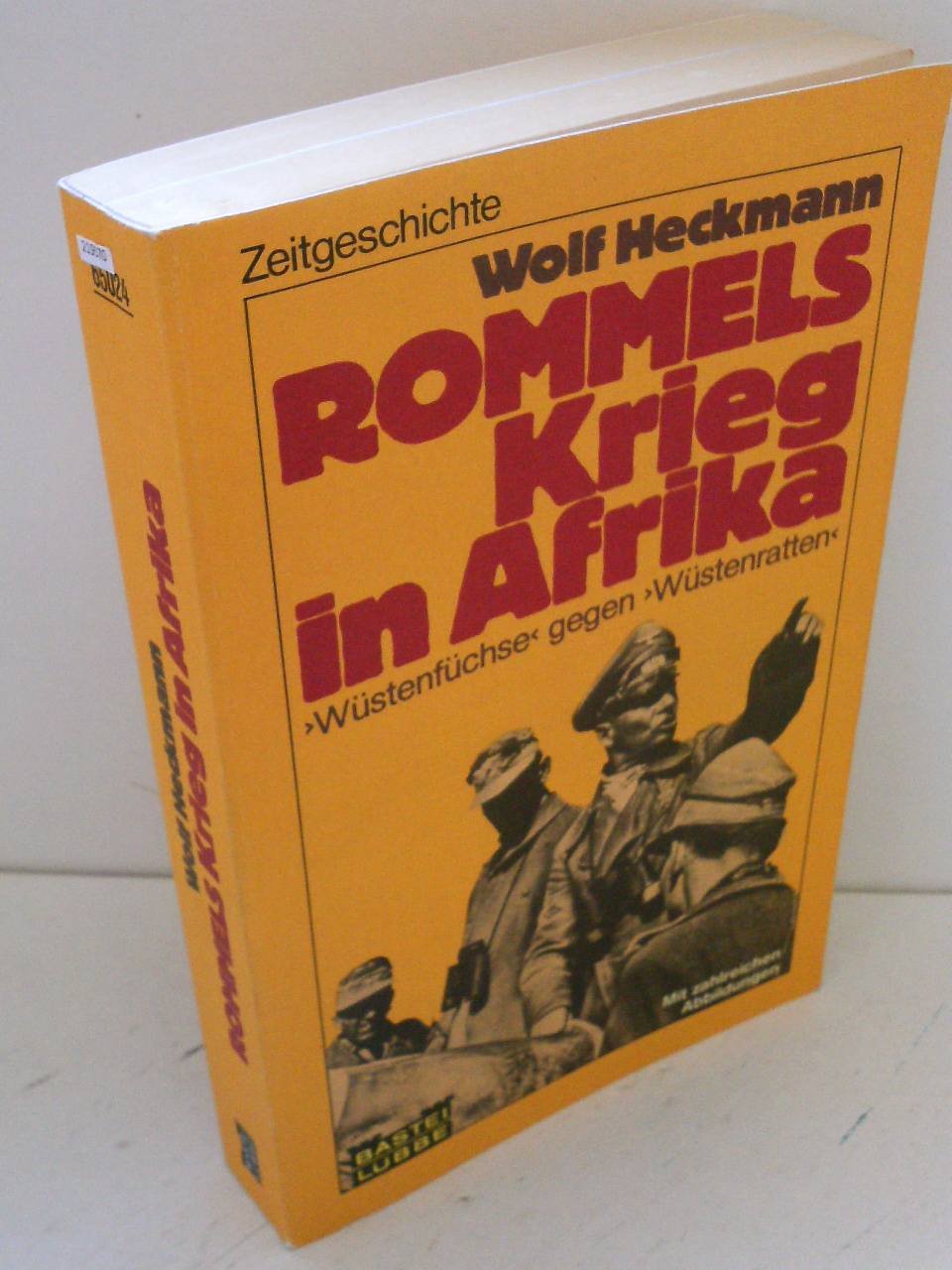 Rommels Krieg in Afrika (Zeitgeschichte. Bastei Lübbe Taschenbücher) Politics & History
