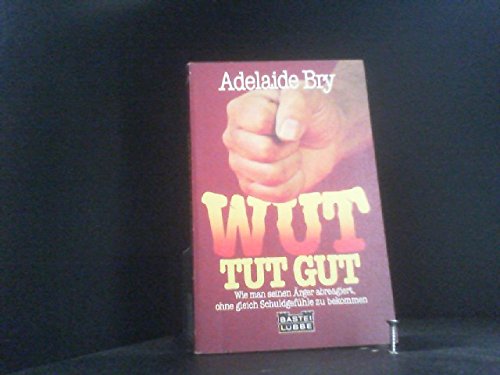 Wut tut gut Psychology