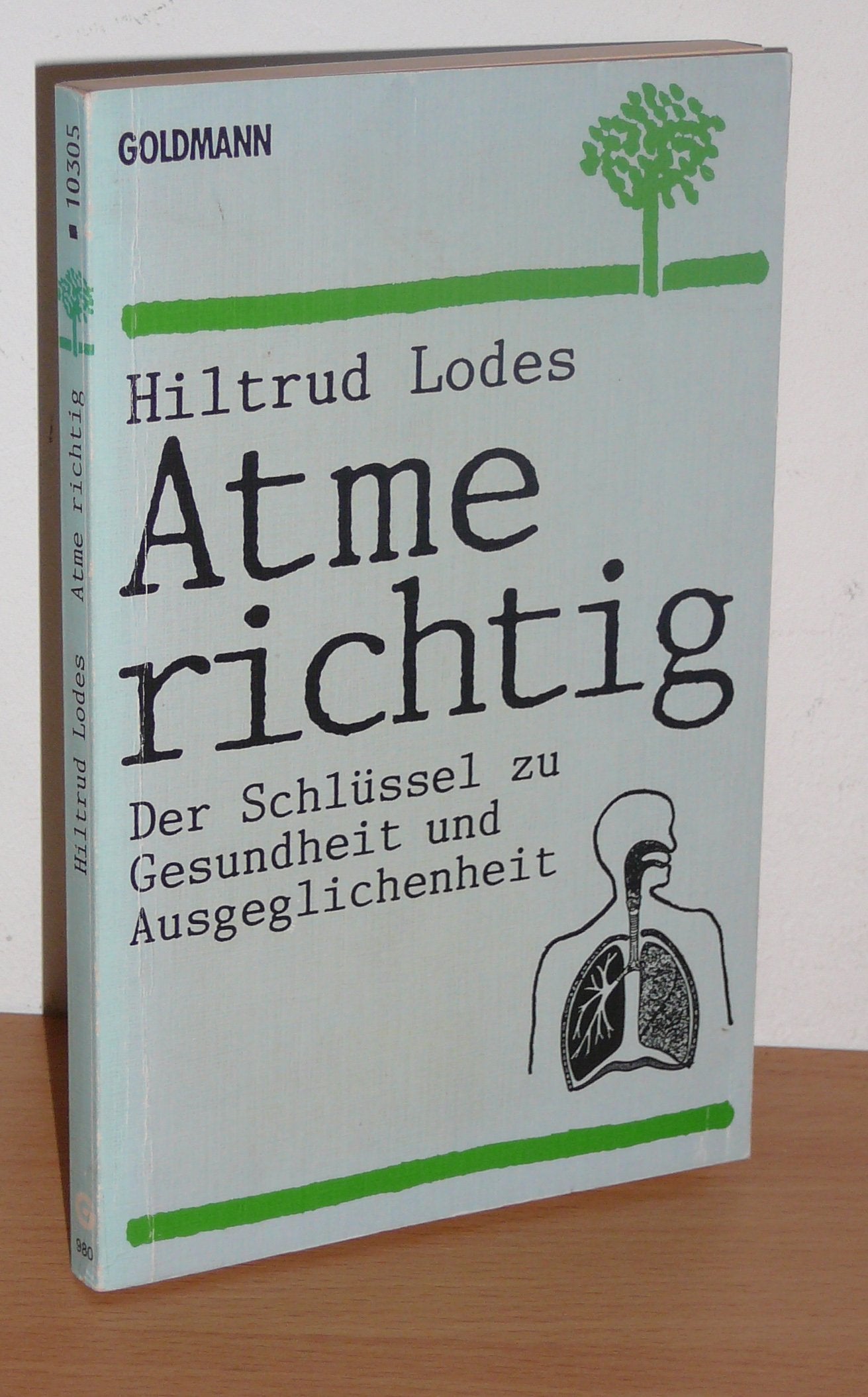 Atme richtig. Der Schlüssel zu Gesundheit und Ausgeglichenheit. Health, Nutrition & Fitness