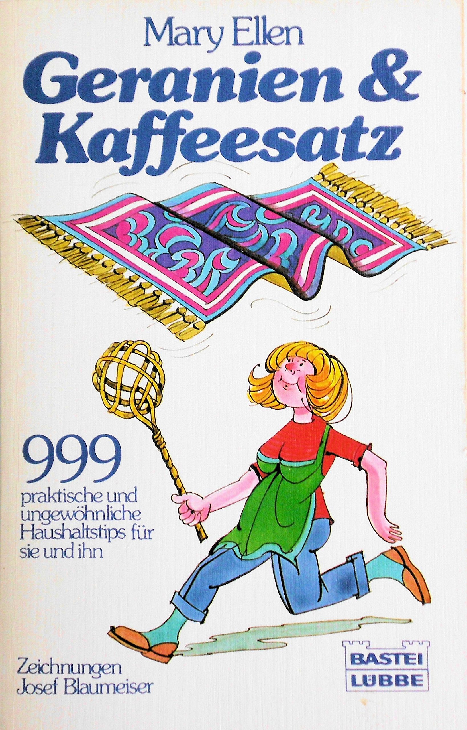 Geranien und Kaffeesatz I (Ratgeber. Bastei Lübbe Taschenbücher) Self-help