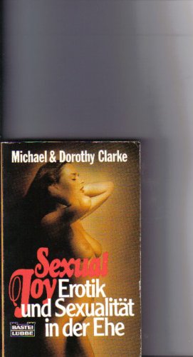 Sexual Joy. Erotik und Sexualität in der Ehe. Medicine