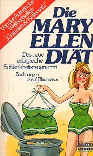 Die Mary - Ellen - Diät. Das neue erfolgreiche Schlankheitsprogramm. by Ellen... book