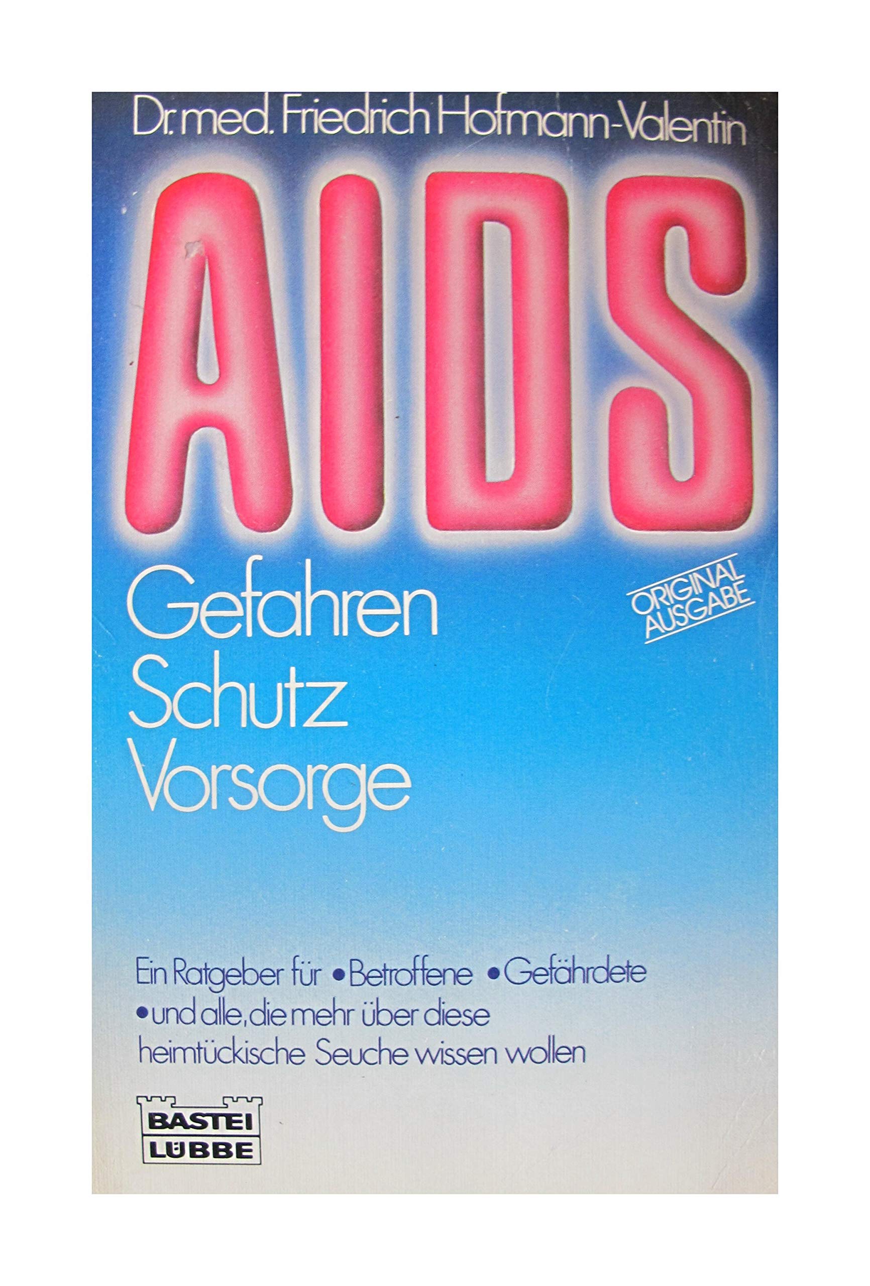 Aids: Der erste echte Ratgeber (Ratgeber. Bastei Lübbe Taschenbücher) Books