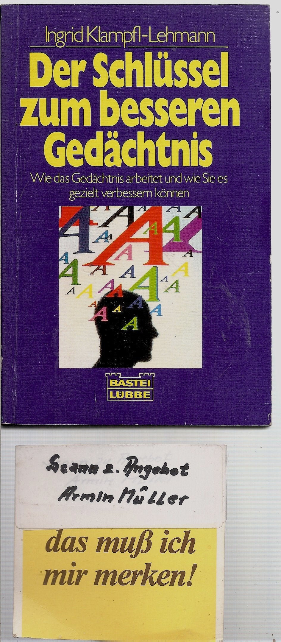 Der Schlüssel zum besseren Gedächtnis (Ratgeber. Bastei Lübbe Taschenbücher) Lifestyle