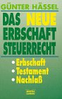 Das neue Erbschaftsteuerrecht (Ratgeber. Bastei Lübbe Taschenbücher) Business, Finance & Career