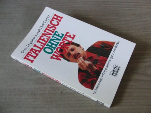 Italienisch ohne Worte (Ratgeber. Bastei Lübbe Taschenbücher) Lifestyle