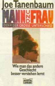 Mann und Frau oder der große Unterschied (Ratgeber. Bastei Lübbe Taschenbücher) Lifestyle