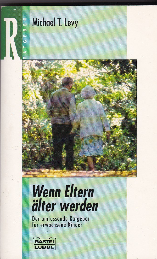 Wenn Eltern älter werden (Ratgeber. Bastei Lübbe Taschenbücher) Politics & History