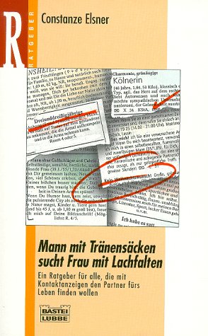 Mann mit Tränensäcken sucht Frau mit Lachfalten (Ratgeber. Bastei Lübbe Taschenbücher) Media & Communication