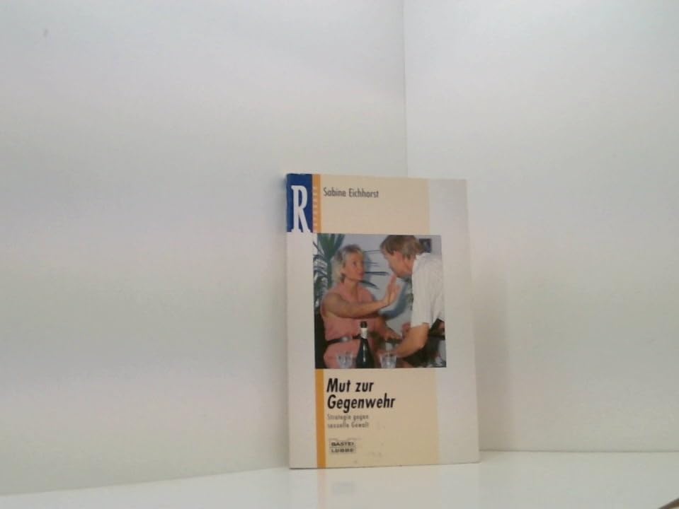 Mut zur Gegenwehr (Ratgeber. Bastei Lübbe Taschenbücher) Books