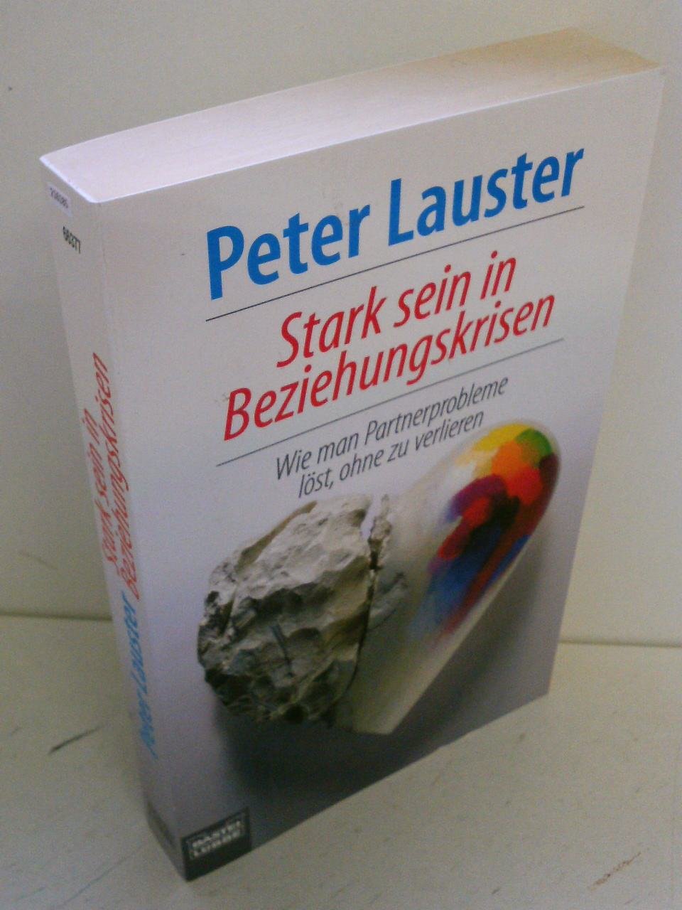 Stark sein in Beziehungskrisen: Wie man Partnerprobleme löst, ohne zu verlieren (Ratgeber. Bastei Lübbe Taschenbücher) Lifestyle