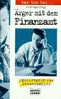 Was tun bei... Ärger mit dem Finanzamt (Bastei Lübbe Praxisratgeber) Legal advice
