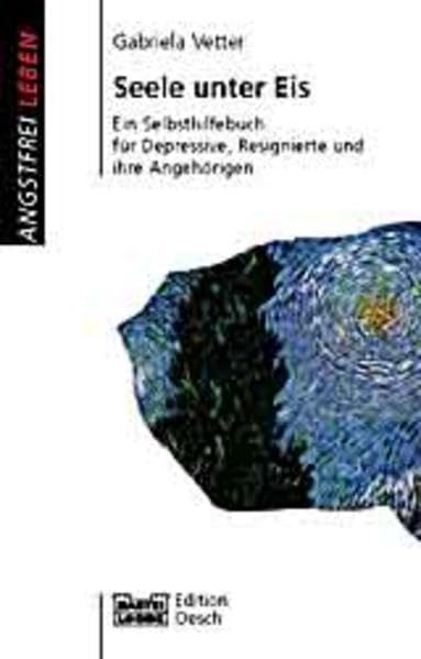 Seele unter Eis (Angstfrei leben. Bastei Lübbe Taschenbücher) Lifestyle