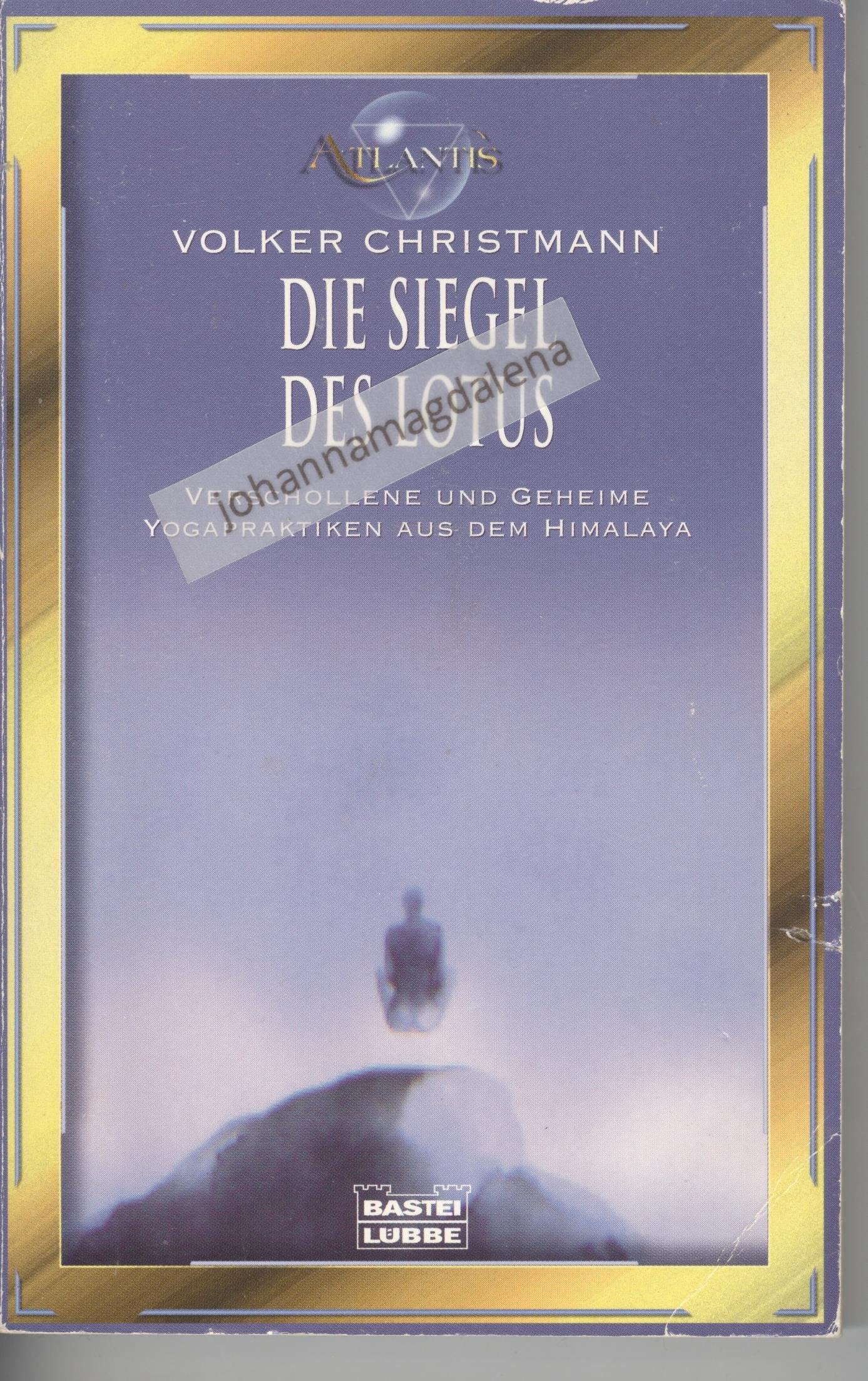 Die Siegel des Lotus (Esoterik /Atlantis. Bastei Lübbe Taschenbücher) Leisure & Fun