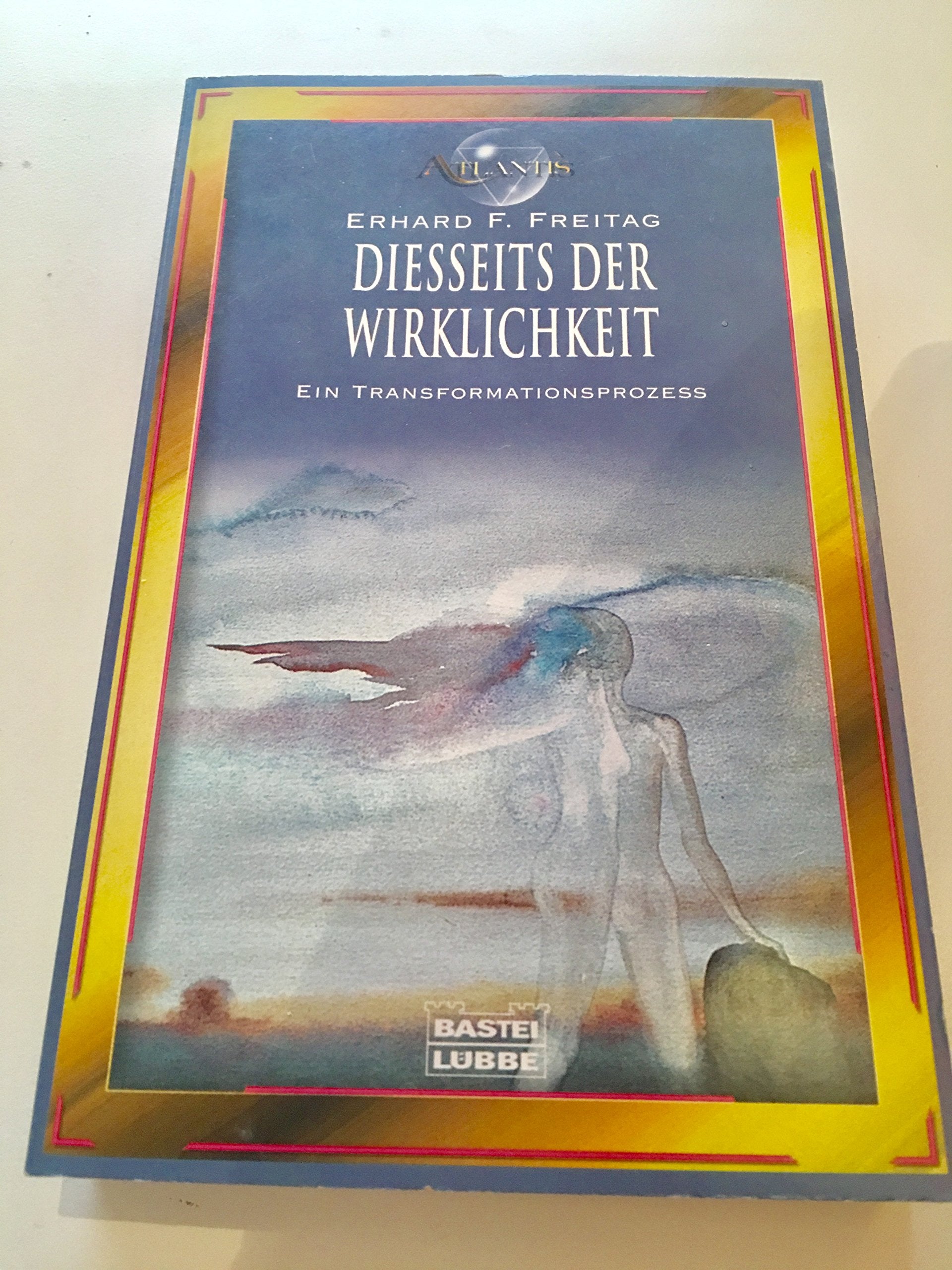 Diesseits der Wirklichkeit (Esoterik /Atlantis. Bastei Lübbe Taschenbücher) Self-help