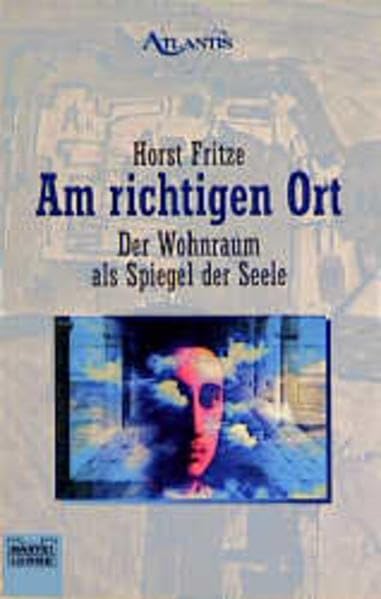 Am richtigen Ort (Esoterik /Atlantis. Bastei Lübbe Taschenbücher) Psychology